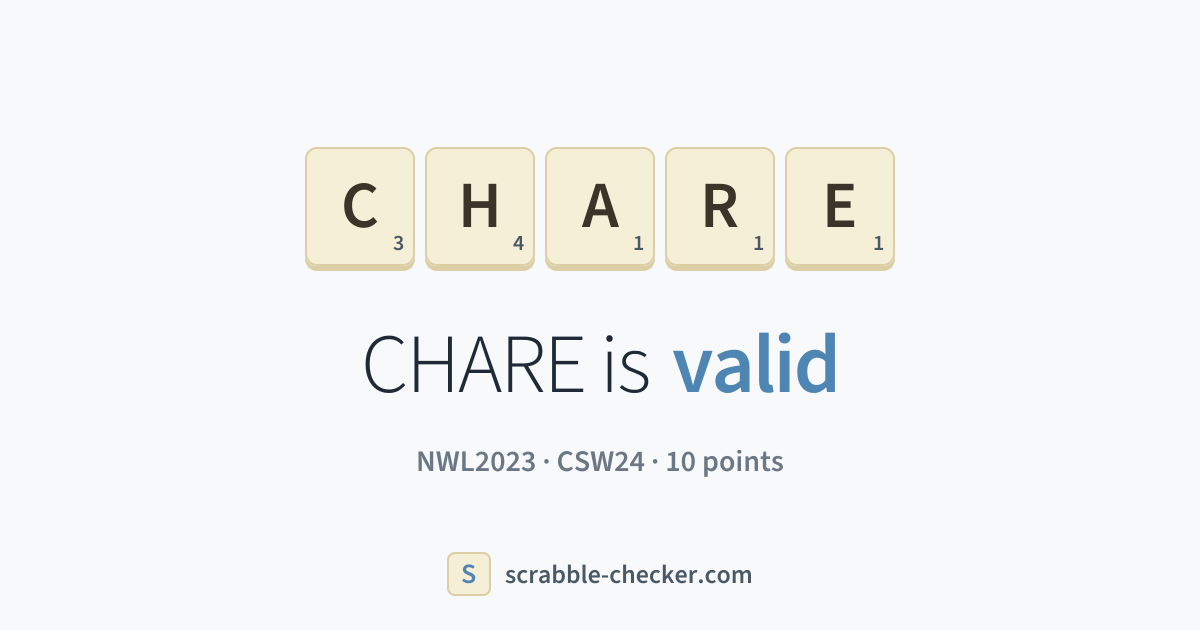 Is CHARE a Scrabble word? Yes – CHARE is valid (10 points) · Scrabble ...