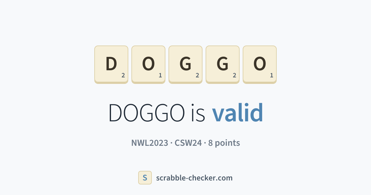 Is DOGGO a Scrabble word? Yes – DOGGO is valid (8 points) · Scrabble ...