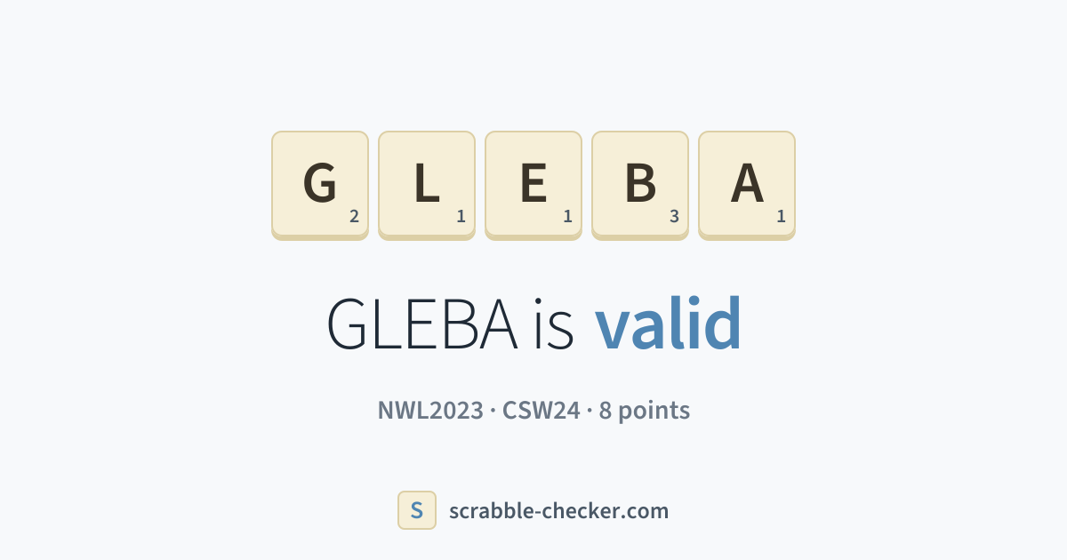 Is GLEBA a Scrabble word? Yes – GLEBA is valid (8 points) · Scrabble ...