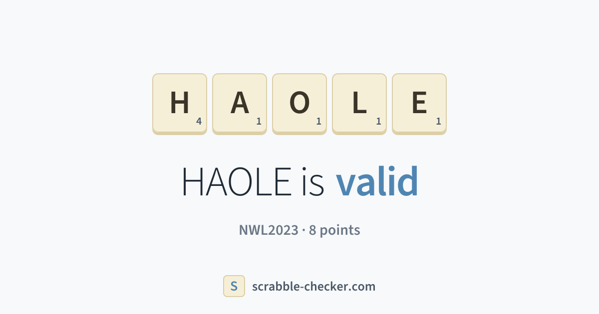 Is HAOLE a Scrabble word? Yes – HAOLE is valid (8 points) · Scrabble ...