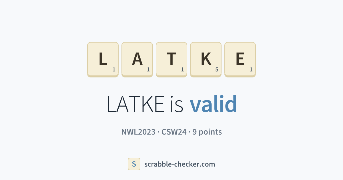 Is LATKE a Scrabble word? Yes – LATKE is valid (9 points) · Scrabble ...
