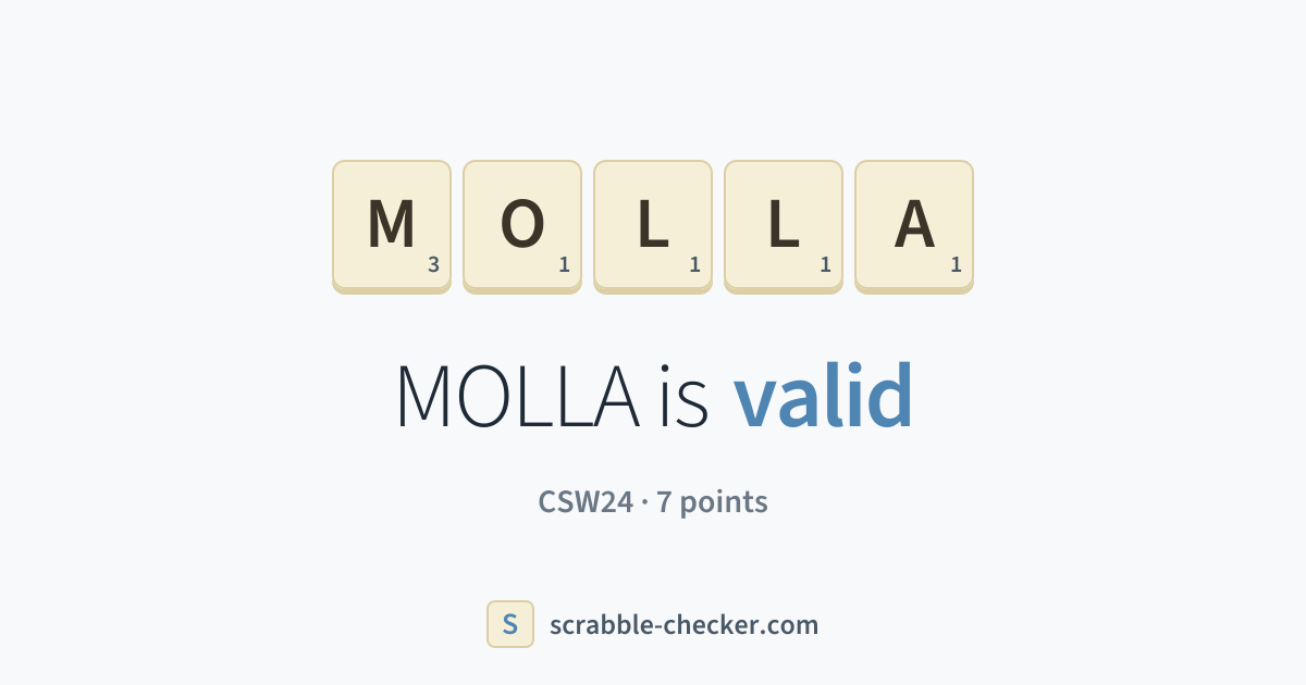 Is MOLLA a Scrabble word? Yes – MOLLA is valid (7 points) · Scrabble ...