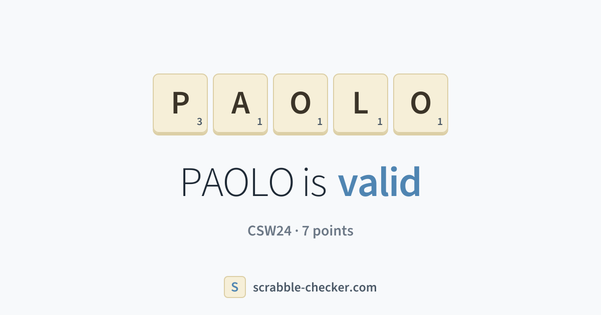 Is PAOLO a Scrabble word? Yes – PAOLO is valid (7 points) · Scrabble ...