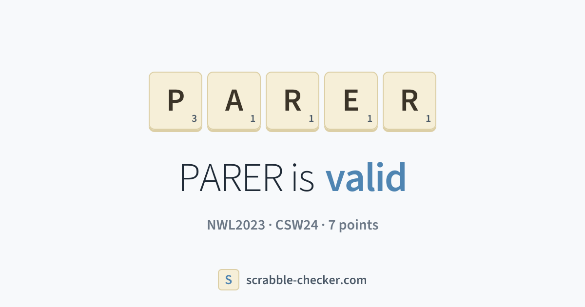 Is PARER a Scrabble word? Yes – PARER is valid (7 points) · Scrabble ...