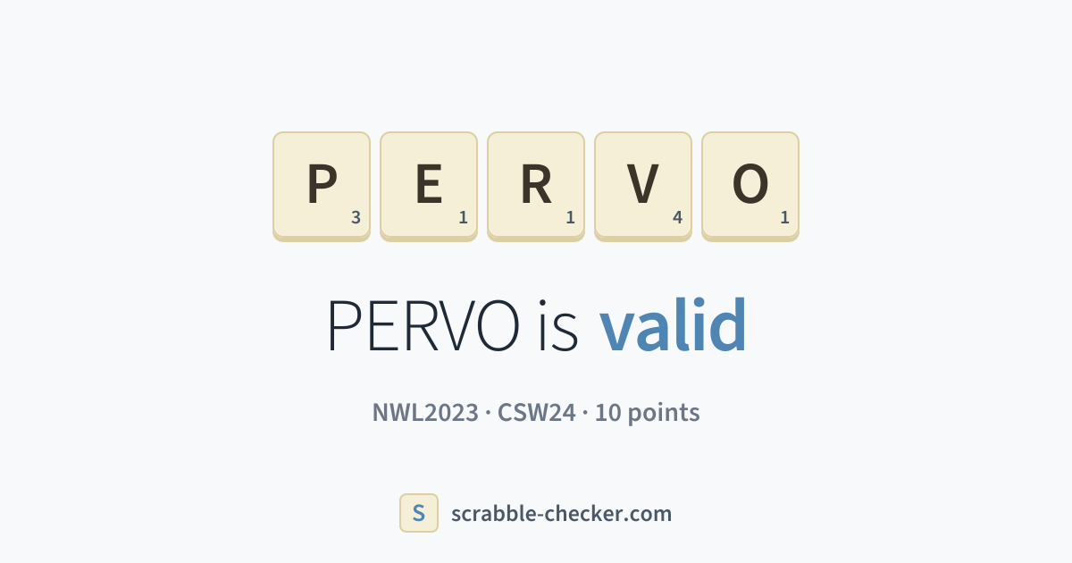 Is PERVO a Scrabble word? Yes – PERVO is valid (10 points) · Scrabble ...