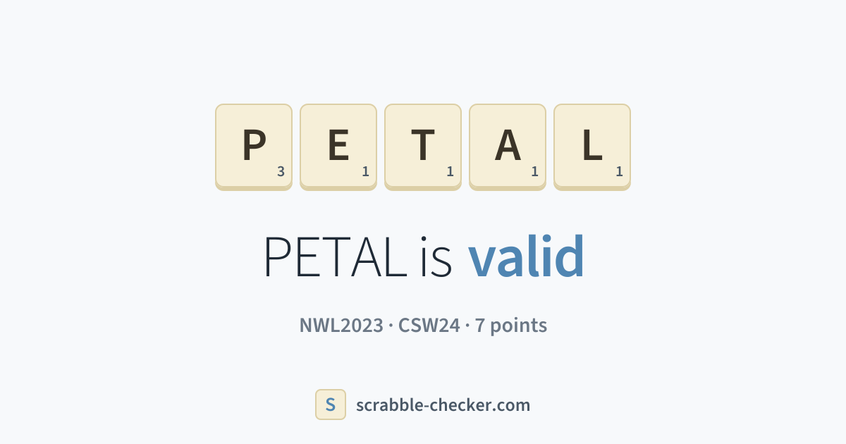 Is PETAL a Scrabble word? Yes – PETAL is valid (7 points) · Scrabble ...
