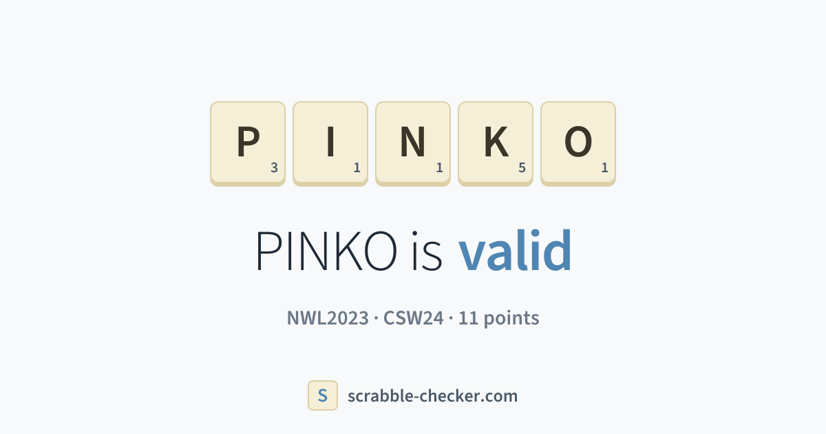 Is PINKO a Scrabble word? Yes – PINKO is valid (11 points) · Scrabble ...
