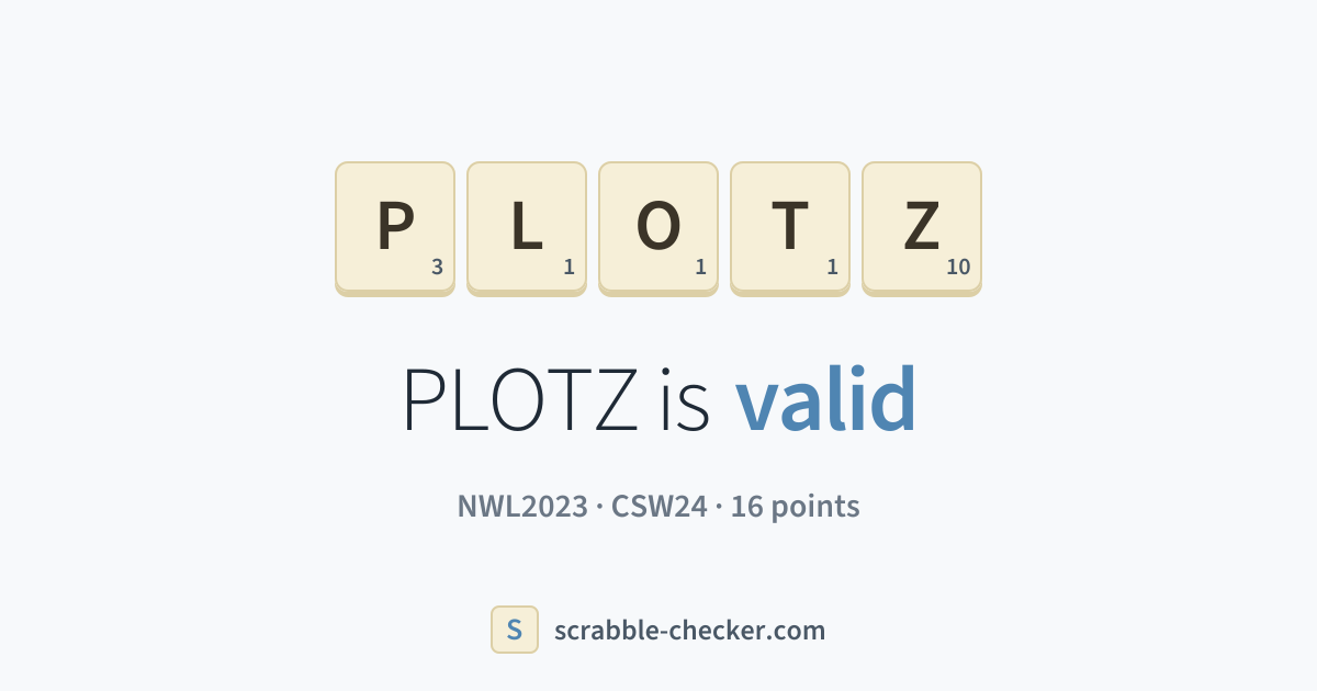 Is PLOTZ a Scrabble word? Yes – PLOTZ is valid (16 points) · Scrabble ...