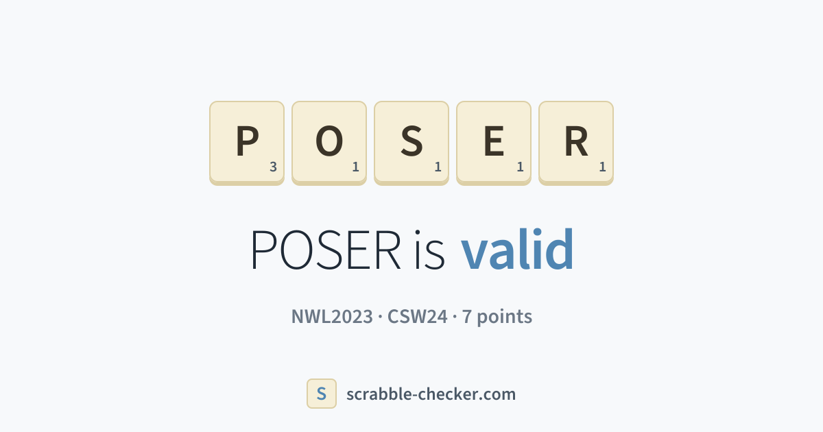 Is POSER a Scrabble word? Yes – POSER is valid (7 points) · Scrabble ...