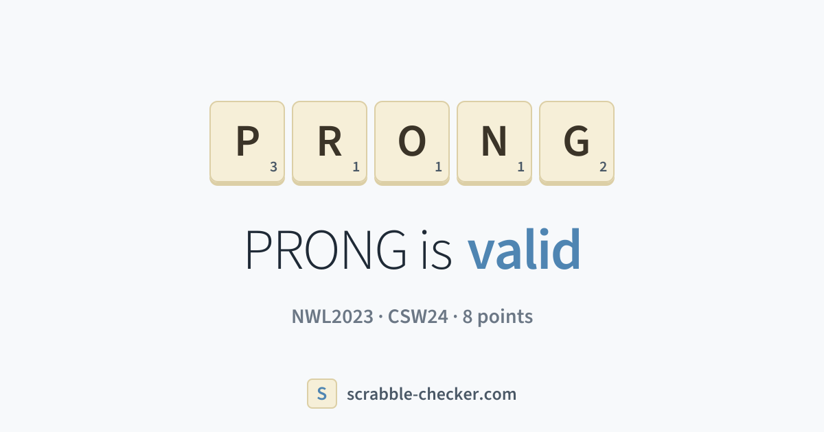 Is PRONG a Scrabble word? Yes – PRONG is valid (8 points) · Scrabble ...