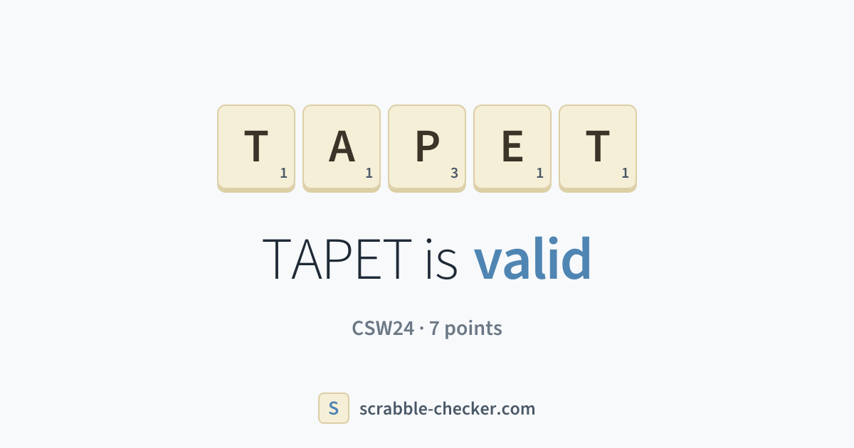 Is TAPET a Scrabble word? Yes – TAPET is valid (7 points) · Scrabble ...