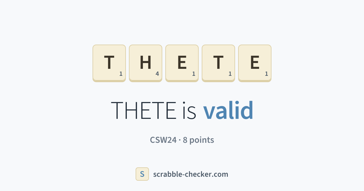 Is THETE a Scrabble word? Yes – THETE is valid (8 points) · Scrabble ...